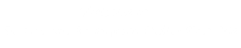 Welcome to Shibata and Fukuyama Duo Site